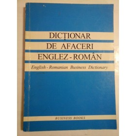 DICTIONAR  DE  AFACERI  ENGLEZ-ROMAN  English-Romanian  Business  Dictionary  -  Business  Books 3 